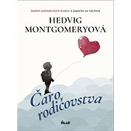 Čaro rodičovstva - Hedvig Montgomery