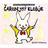 Čarodejný klobúk - Satoshi Kitamura