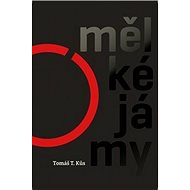 Mělké jámy - Tomáš T. Kůs