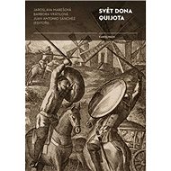Svět Dona Quijota - Fernández Juan A. Sánchez