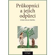 Průkopníci a jejich odpůrci - Ctirad Václav Pospíšil