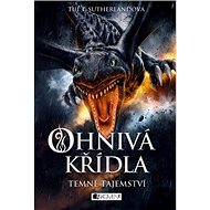 Ohnivá křídla Temné tajemství: 4. díl - Tui T. Sutherland