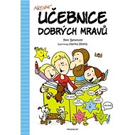 Učebnice dobrých mravů: Aktivní - Petr Behenský