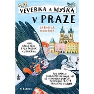 Veverka a Myška v Praze - Jarmila Marešová; Jarmila Marešová
