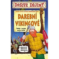 Děsivé dějiny Darební Vikingové - Terry Deary