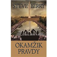 Okamžik pravdy - Steve Berry