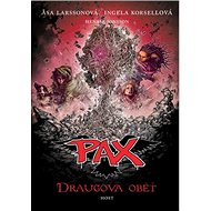 Pax Draugova oběť - Asa Larssonová; Ingela Korsellová; Henrik Jonsson