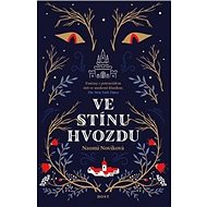 Ve stínu Hvozdu - Naomi Noviková
