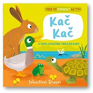 Vieš to povedať aj ty? Kač Kač - Sebastien Braun