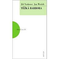 Těžká Barbora - Jiří Voskovec; Jan Werich