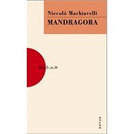 Mandragora: svazek 34 - Niccolo Machiavelli