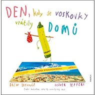 Den, kdy se voskovky vrátily DOMŮ - Drew Daywalt
