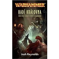 Hadí královna - Josh Reynolds
