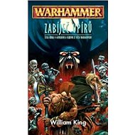 Warhammer Zabíječ upírů - William King