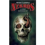 Nekros a jiné noční můry - Brian Lumley