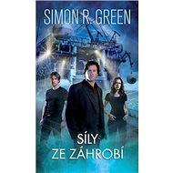 Síly ze záhrobí - Simon R. Green