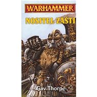 Nositel zášti - Gav Thorpe