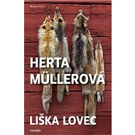 Liška lovec - Herta Müllerová