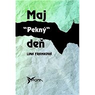 Maj pekný deň - Lina Franková