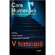 V temnotě: Druhý případ inspektora Fawleyho - Cara Hunterová