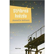 Stříbrná hvězda - Jeannette Wallsová