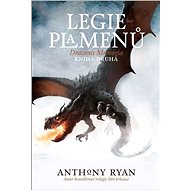 Legie plamenů - Anthony Ryan