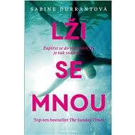 Lži se mnou - Sabine Durrantová