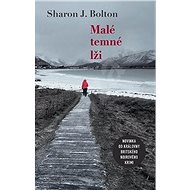 Malé temné lži - Sharon J. Bolton