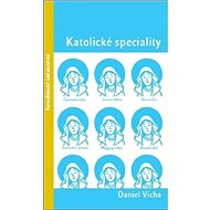 Katolické speciality - Daniel Vícha
