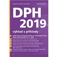 DPH 2019: výklad s příklady - Svatopluk Galočík; Oto Paikert