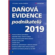 Daňová evidence podnikatelů 2019 - Jiří Dušek; Jaroslav Sedláček