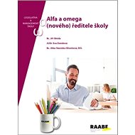 Alfa a omega (nového) ředitele školy - Jiří Bréda; Eva Dandová; Jitka Stasinka Slivoňová