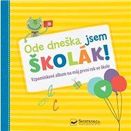 Ode dneška jsem školák! - 