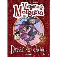 Morgavsa a Morgana Dračí chůvy - Petr Kopl