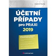 Účetní případy pro praxi 2019 - Vladimír Hruška