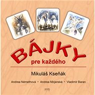 Bájky pre každého - Mikuláš Kseňák