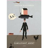 Zamilovaný agent - Viktor Pivovarov