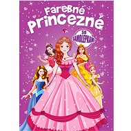 Colourful Princesses: with stickers - Colouring Book