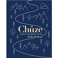 Chůze: Cesta k bohatšímu životu - Sholto Radford