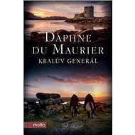 Králův generál - Daphne du Maurier