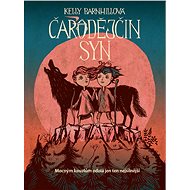 Čarodějčin syn - Kelly Barnhillová
