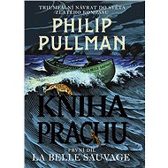 Kniha Prachu 1 - La Belle Sauvage - Philip Pullman
