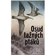 Osud tažných ptáků - Maarten´t Hart