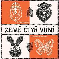 Země čtyř vůní: Kambodžské pohádky - Štěpán Kuchlei