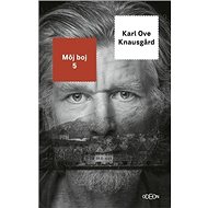Môj boj 5 - Karl Ove Knausgard