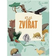 Atlas zvířat - Cristina M. Banfi; Rita Mabel Schiavo; Cristina Peraboni
