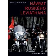 Návrat ruského Leviathana - Sergej Medveděv