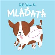 Kuk! Vidím Ťa Mláďatá - 