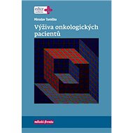 Výživa onkologických pacientů - Miroslav Tomíška