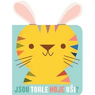 Jsou tohle moje uši? Tygr - 